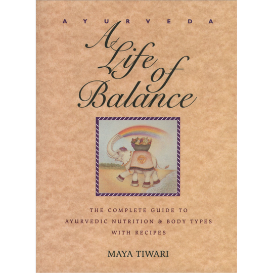 A Life Of Balance, Ayurvedic