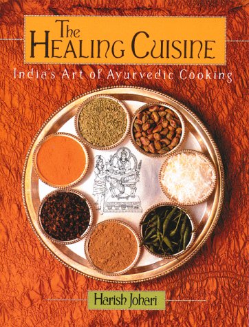 Ayurveda, Healing Cuisine
