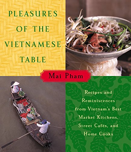 Pleasure Of The Vietnamese Table